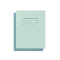 100% DILF Greeting Card