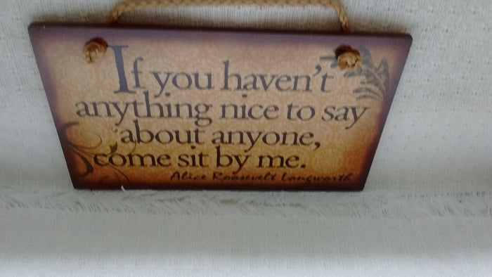 Nothing Nice to Say