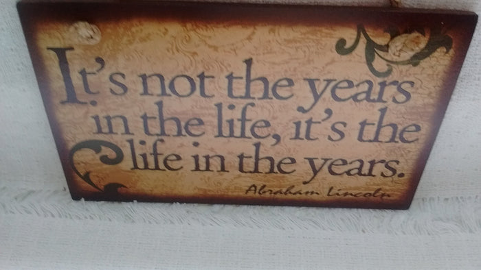 It's not the Years