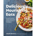 Deliciously Nourishing Eats
