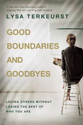 Good Boundaries & Goodbyes