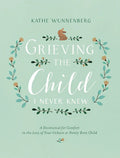 Grieving the Child I Never Knew