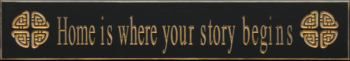 Home is where your story begins Wooden Signs 2 colors Made in USA