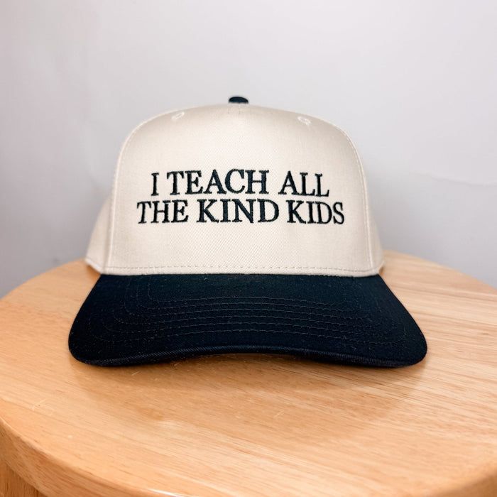 I teach all the kind kids - Trucker Hat