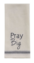 Park Design Pray Big Dishtowel  18 X 28 Inches