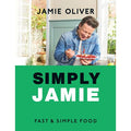 Simply Jamie: Fast & Simple Food