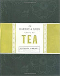 The Harney & Sons Guide to Tea by Michael Harney (Author) Hardcover New – October 2, 2008 Free Shipping - Olde Church Emporium