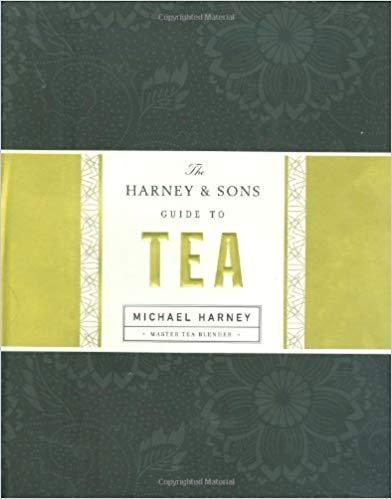 The Harney & Sons Guide to Tea by Michael Harney (Author) Hardcover New – October 2, 2008 Free Shipping - Olde Church Emporium